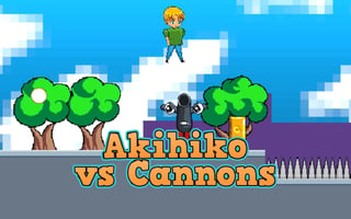 Akihiko vs Cannons