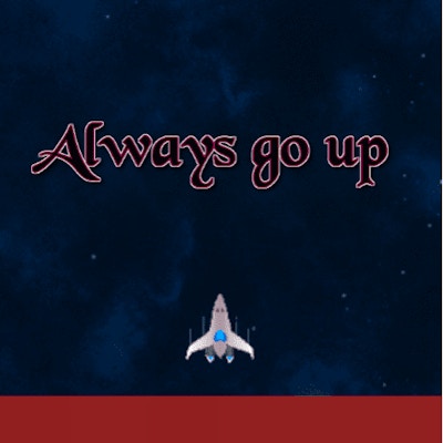 Always Go Up By Gamepix