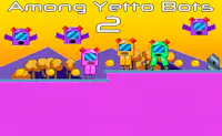 Among Yetto Bots 2
