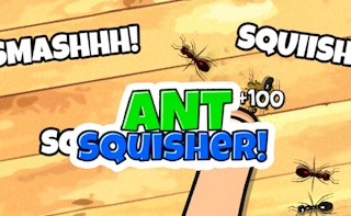 Ant Squisher