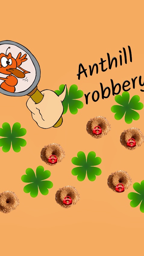 Anthill Robbery
