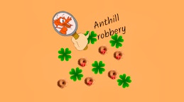 Anthill Robbery