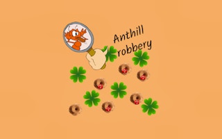 Juega gratis a Anthill Robbery