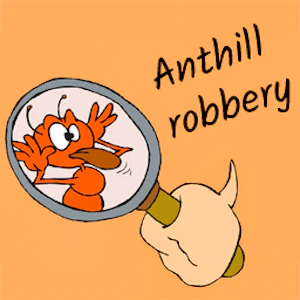 Anthill Robbery Thumbnail