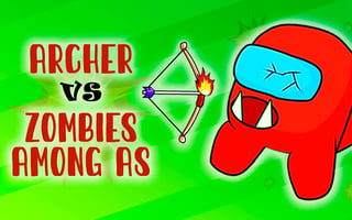 Archer vs Zombies Among As