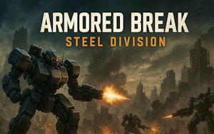 Armored Break: Steel Division Thumbnail