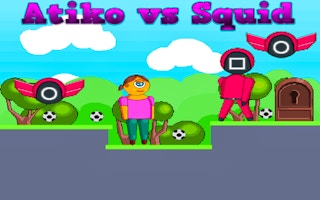 Atiko vs Squid