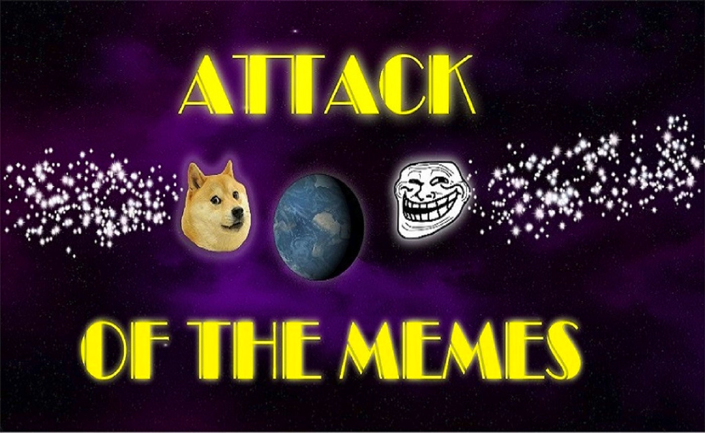 Attack of the Memes