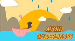 Avoid Waterdrops