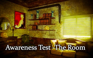 Awareness Test - The Room