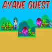 Ayane Quest