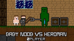 Baby Noob vs Heroman 2 Player