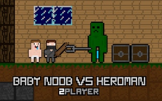 Baby Noob vs Heroman 2 Player