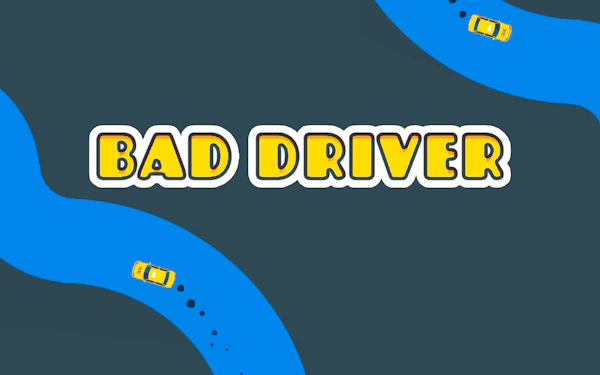 Bad Driver