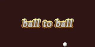 Ball to Ball thumbnail
