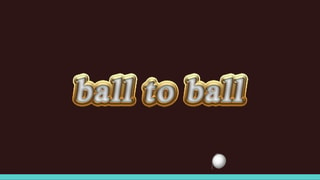Ball to Ball