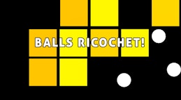弹球碰撞！(Balls Ricochet!)