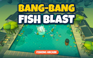 Bang-Bang Fish Blast