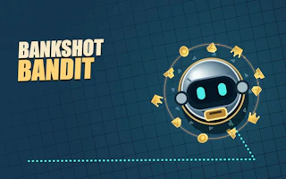 Bankshot Bandit