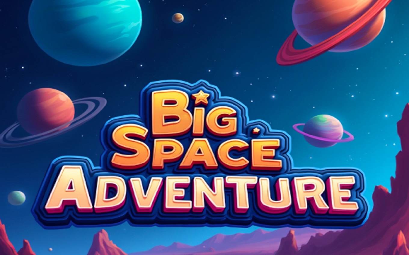 Big Space Adventure