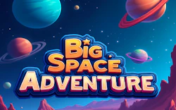 Big Space Adventure