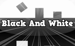Black and White