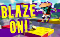 Blaze on!