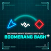 Boomerang Bash