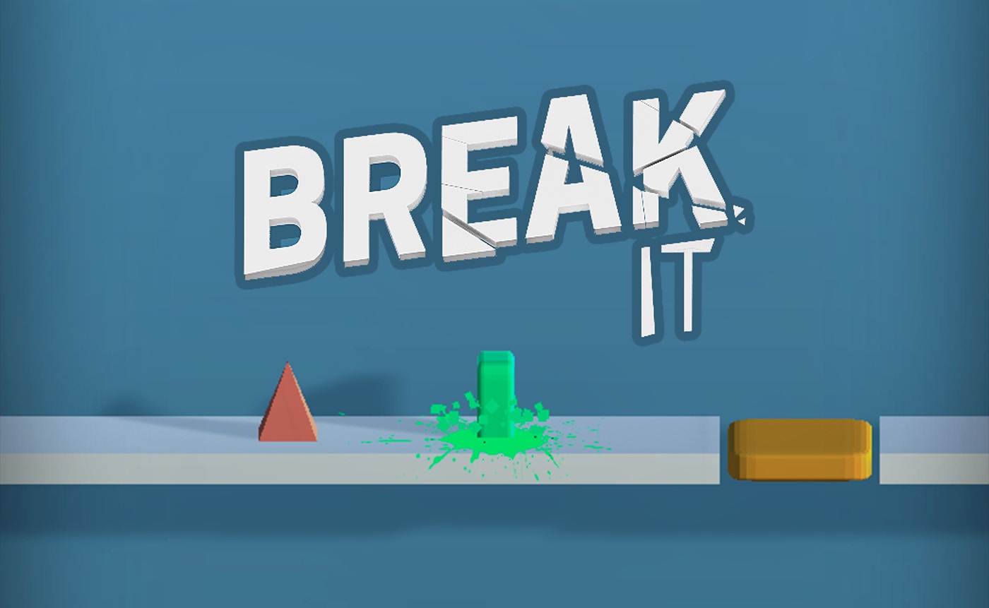 Break It