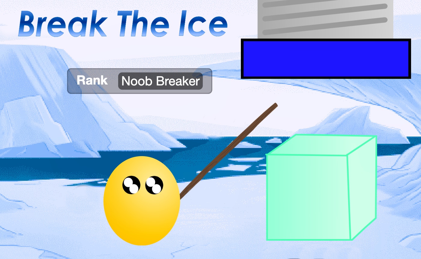 Break the Ice