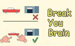 Break Your Brain