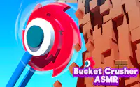 Bucket Crusher ASMR
