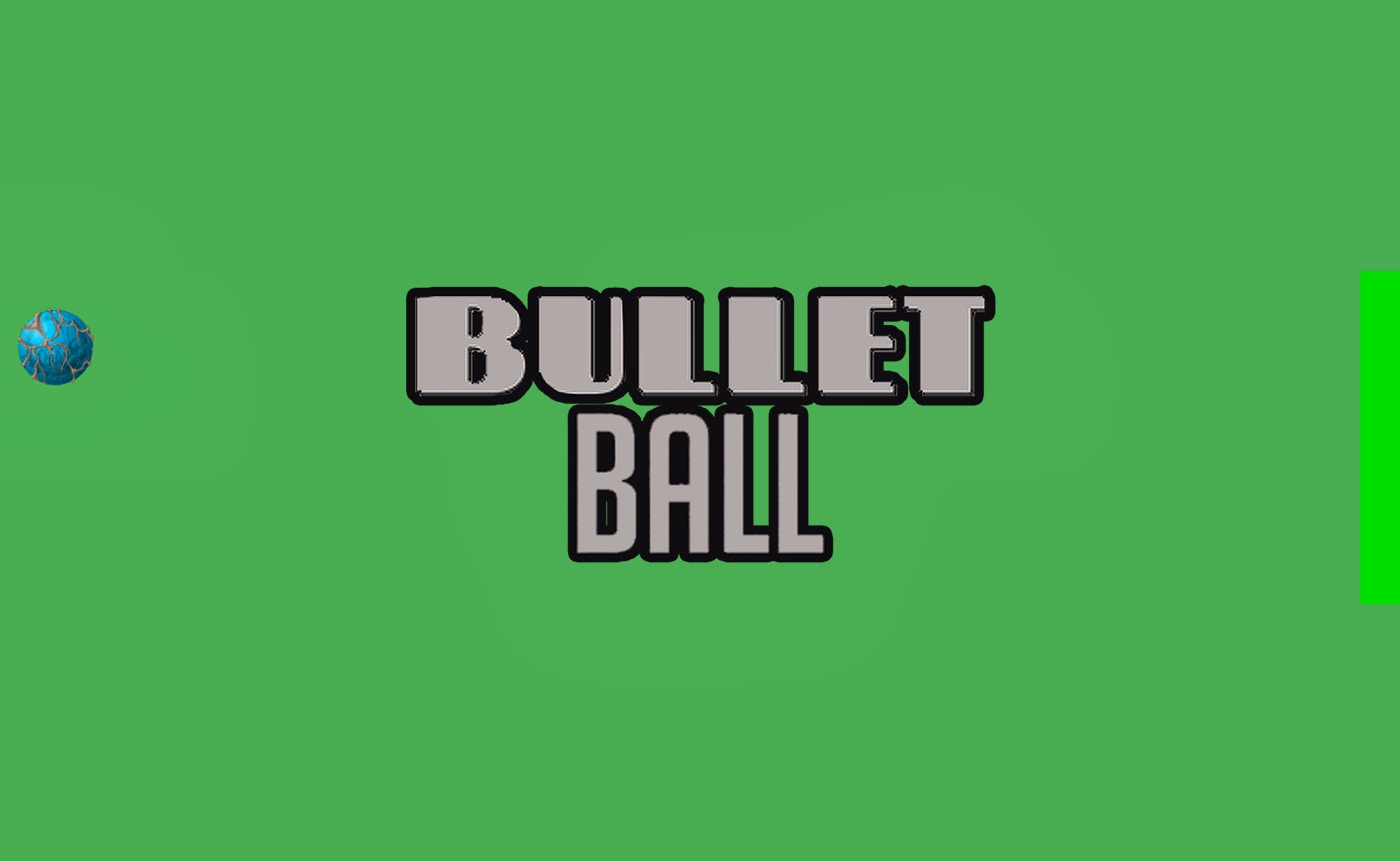 Bullet Ball