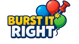 Burst it Right