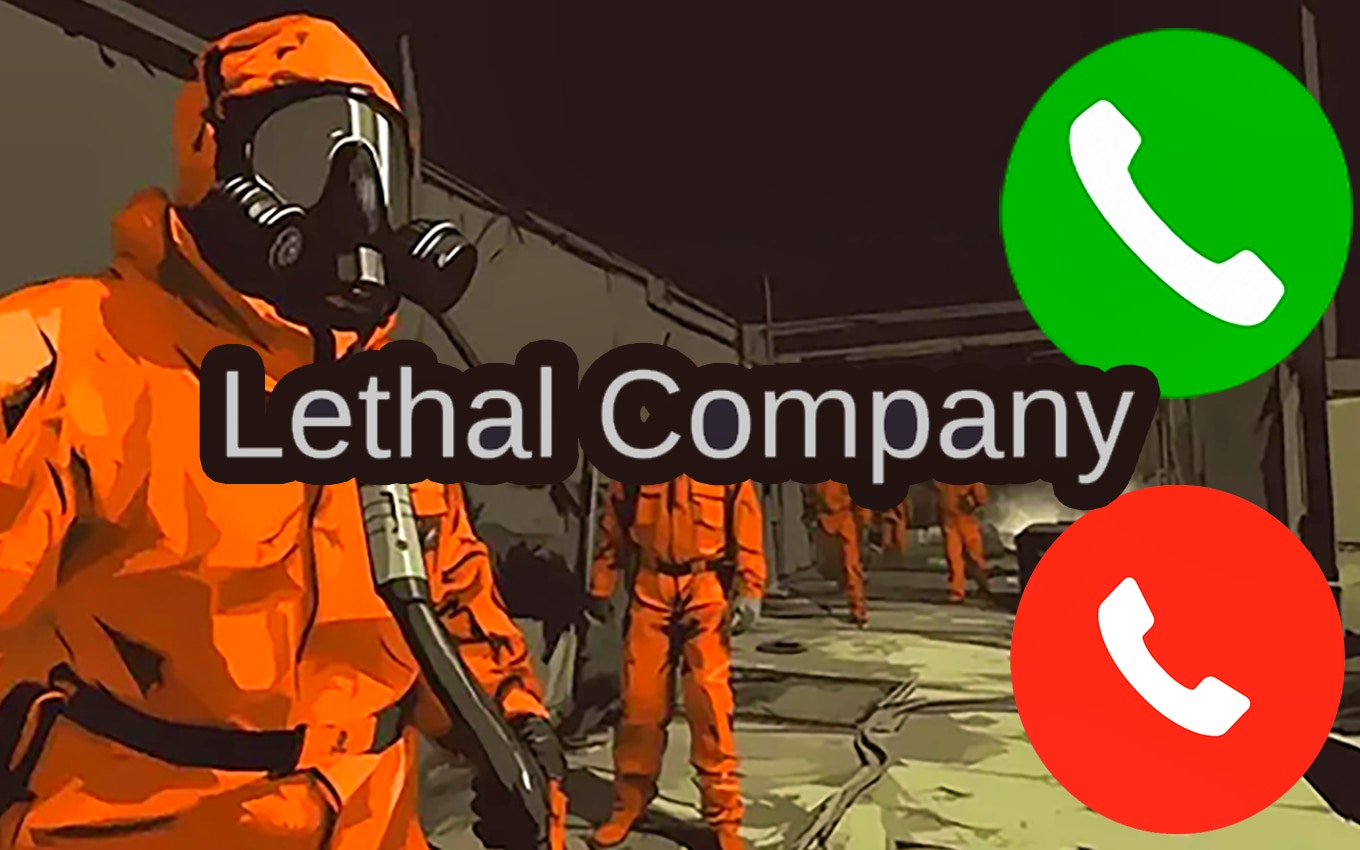 Call to Lethal Company