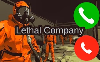 Call to Lethal Company