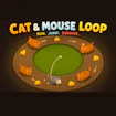 Cat & Mouse Loop