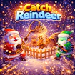 Catch Reindeer