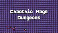 Chaotic Mage Dungeons