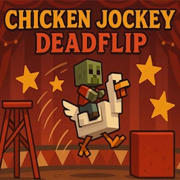 Chicken Jockey Deadflip