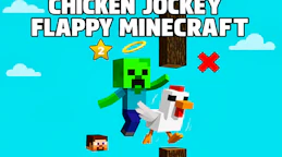 鸡骑士飞翔的 Minecraft (Chicken Jockey Flappy Minecraft)