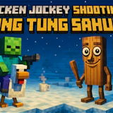 Chicken Jockey Shooting Tung Tung Sahur