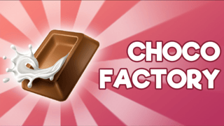 Choco Factory
