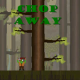Chop Away