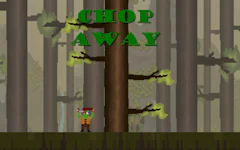 Chop Away