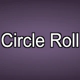 Circle Roll