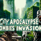 City Apocalypse Zombies Invasion