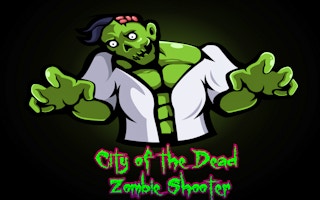 City of the Dead Zombie Shooter