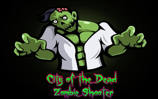 City of the Dead Zombie Shooter