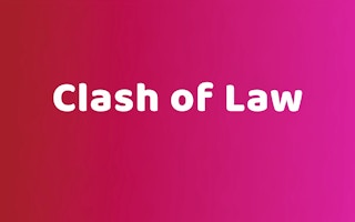 Clash of Law